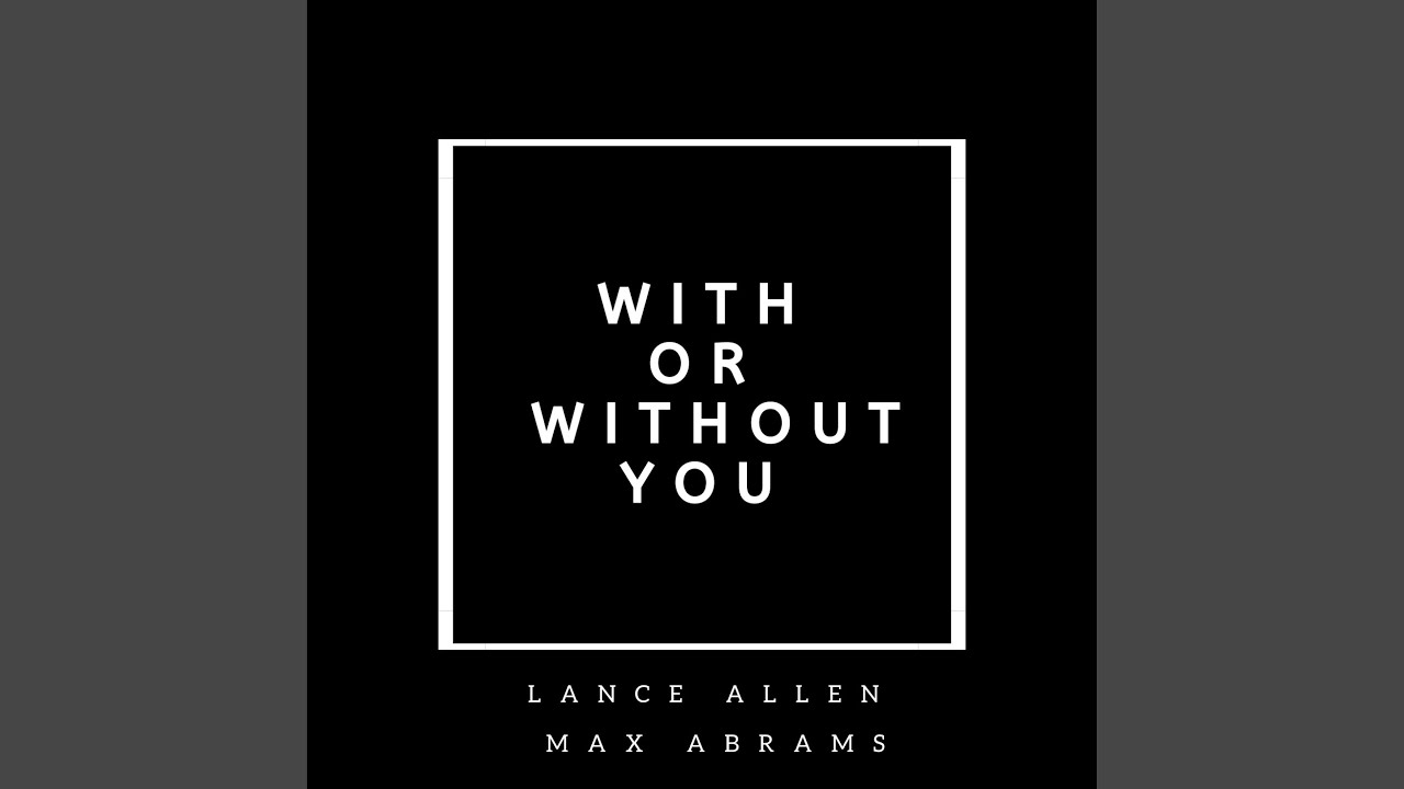 With Or Without You (Instrumental) bekijken op YouTube