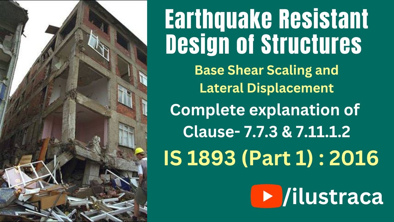 Earthquake Resistant Design IS 1893 Part 1 2016 Cl 7 7 3 7 11 Earthquake resistant design is 1893 part 1 2016 cl 7 7 3 7 11