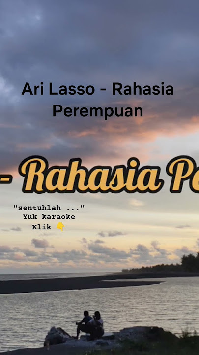 #karaoke Ari Lasso - Rahasia Perempuan #arilasso #rahasiaperempuan #lirik #lagucinta