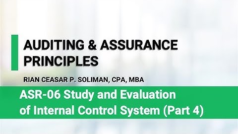 ASR 06 (Part 4 of 4) Study and Evaluation of  Internal Control System