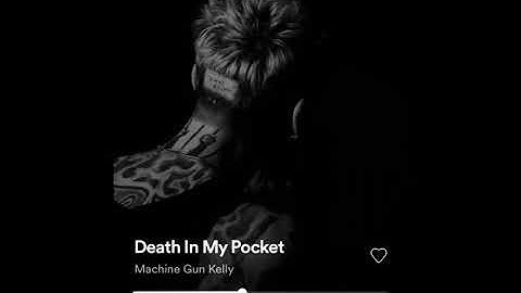 Death in my Pocket - by Machine Gun Kelly