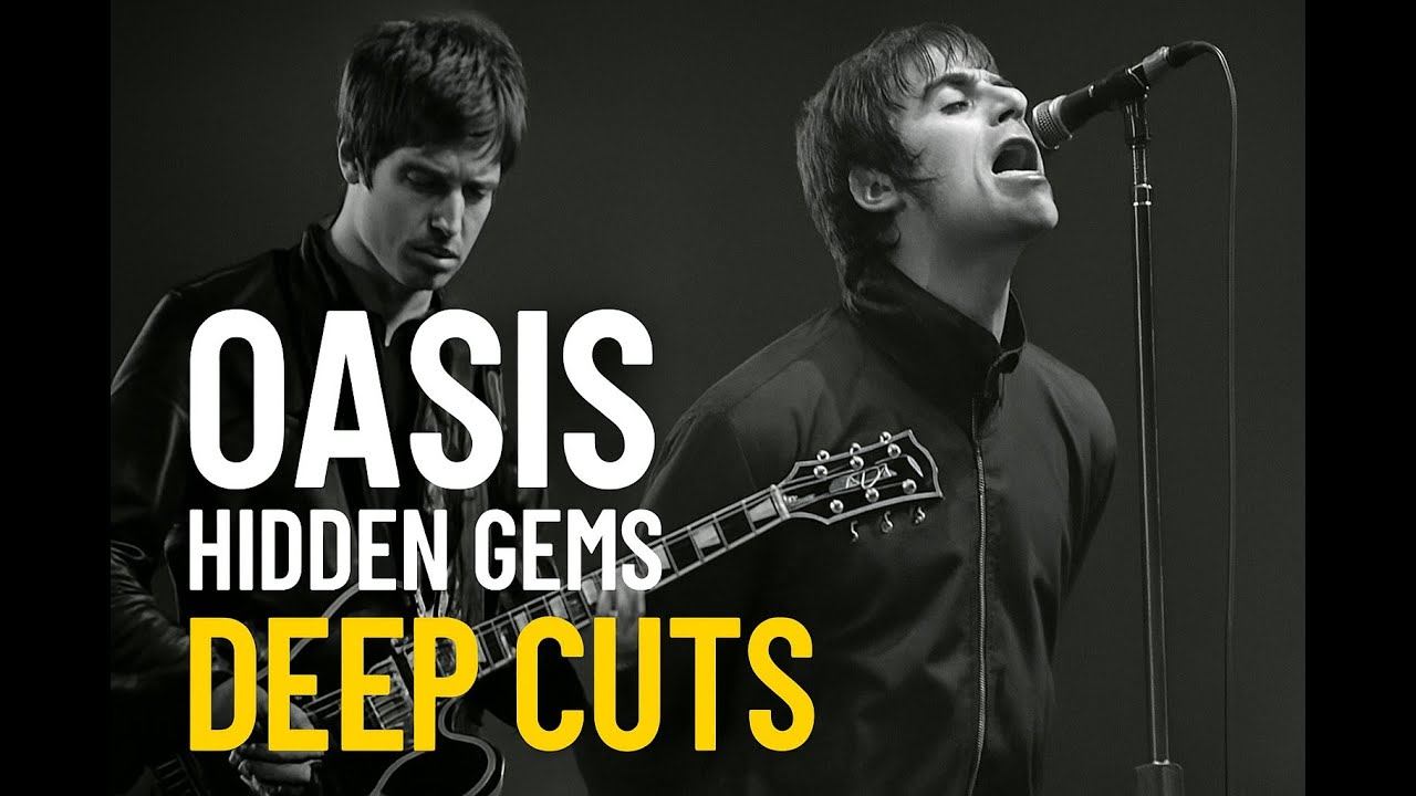 OASIS DEEP CUTS - 10 UNDERRATED TRACKS YOU NEED TO HEAR