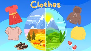 Seasons and Clothes | Clothes for Every Season | Vocabulary for Kids (Educational Video for Kids)