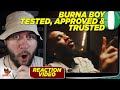 BURNA BOY IS BACK! | Burna Boy - Tested, Approved & Trusted | CUBREACTS UK ANALYSIS VIDEO