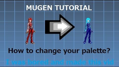 MUGEN TUTORIAL - How to make your characters palette