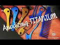 How To Color Anodize Titanium