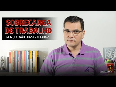 Vídeo: Estava sobrecarregado de trabalho?