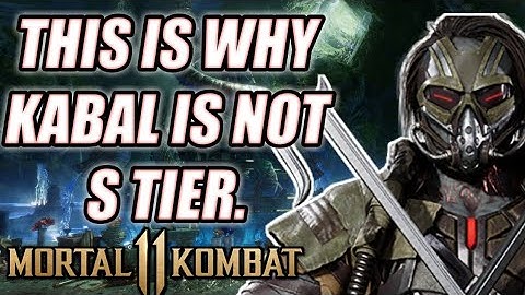 Kabal is STILL the most OVERRATED CHARACTER IN MK11. Why Kabal is NOT S TIER