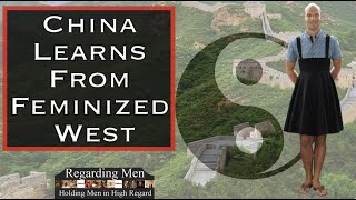 China Learns from Feminized West - Regarding Men