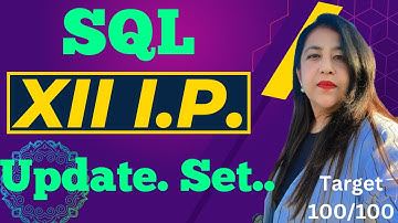 Update Command in SQL | Modifying data in SQL Tables | Informatics Practices Class 12 CBSE Board