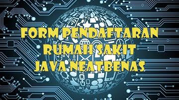 Form Pendaftaran Rumah Sakit Java Neatbeans Pemrograman Berorientasi Objek