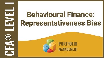 CFA® Level I Portfolio Management - Behavioural Finance: Representativeness Bias (Base rate neglect)