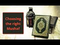 Choosing The Right Mushaf Smart Essential Pick 
