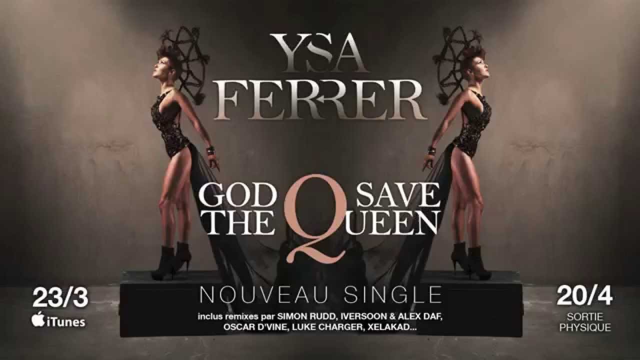 Ysa Ferrer - God Save The Queen (Megamix) - YouTube