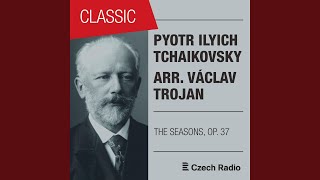 The Seasons, Op. 37: X. October: Autumn Song