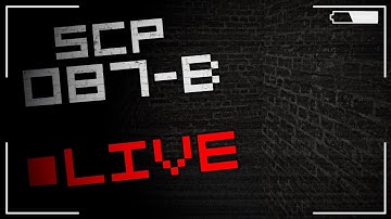 SCP 087-B EXTENDED MOD (-Live)