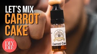 Let's Mix: Carrot Cake DIY E-liquid Recipe