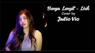 Banyu Langit ~ Lirik (Didi Kempot) Cover By Julio Vio