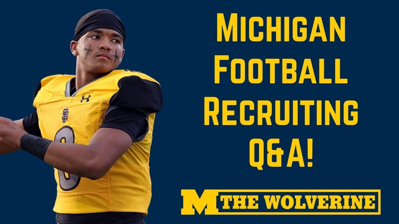 Michigan Football LIVE Recruiting Q&A The Wolverine GoBlue YouTube