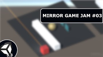 [Indie Development] Mirror Game Jam - Update #3