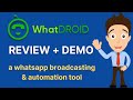 Whatdroid review demo the best whatsapp broadcasting  automation tool