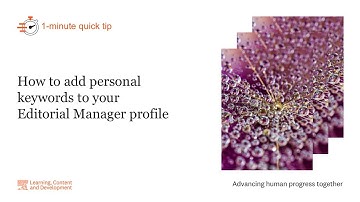 1 minute quick tip: How to add personal keywords to your Editorial Manager profile