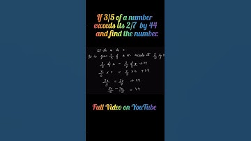 If 3/5 of a number exceeds its 2/7  by 44  and find the number.