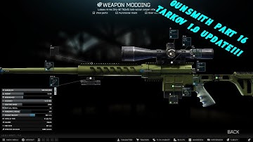 Updated Gunsmith Part 16 *TARKOV 1.0* Guide - Escape From Tarkov