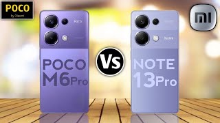 Poco M6 Pro 4G Vs Redmi Note 13 Pro 4G