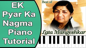 Ek Pyar Ka Naghma Hai | Lata Mangeshkar | Piano Tutorial
