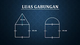 LUAS BANGUN DATAR GABUNGAN