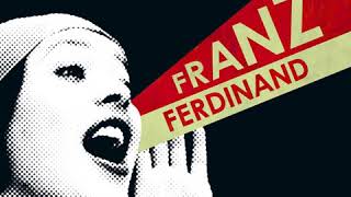 Franz Ferdinand Well That Was Easy Instrumental Original