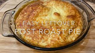 Easy Leftover Pot Roast Meat Pie