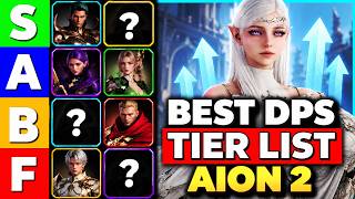 Ranking AION 2 Classes from LOWEST DPS to HIGHEST! Aion 2 DPS Tier List
