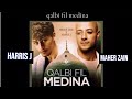 MAHER ZAIN X HARRIS J QALBI FIL MADINAH TERBARU MAHER ZAIN X HARRIS J QALBI FIL MADINAH TERBARU