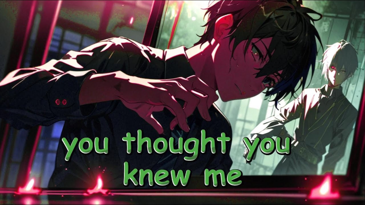 Nightcore - You Thought You Knew Me || This Song is Generated by AI