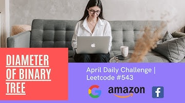 Diameter of Binary Tree | Leetcode | C++