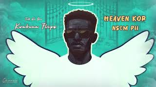 Kwabena Flipz_Heaven Kor Nsem Pii (Lyrics)