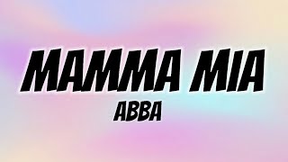 ABBA - Mamma Mia (Lyrics)