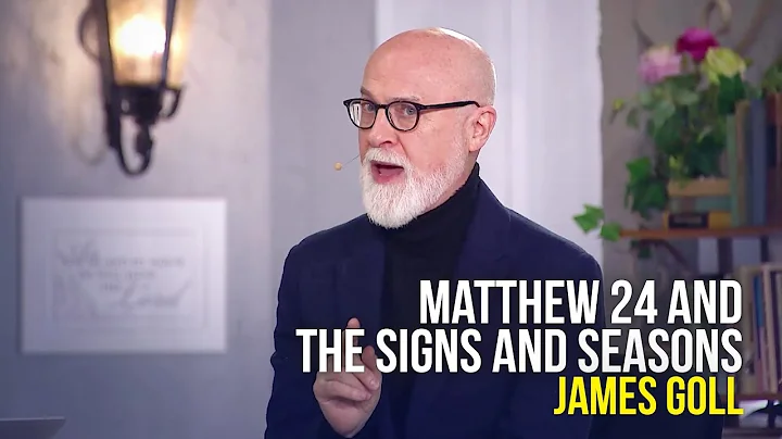 Matthew 24 and the Signs and Seasons | James Goll ...
