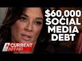 Social media creating debt traps | A Current Affair