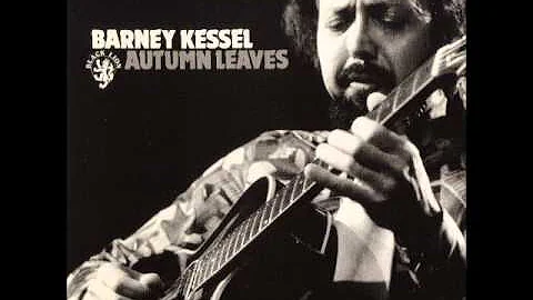 Barney Kessel - Autumn Leaves (Full lbum)