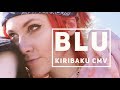 Blu — Kiribaku CMV