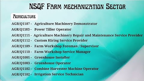 National Skill Qualification Framework - Farm Mechanization & Precision Farming Segment