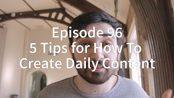 5 Tips on How to Create Daily Content | Dropping In 96