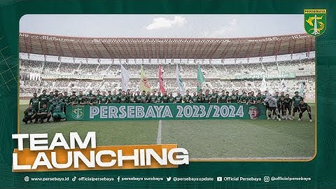 LAUNCHING TEAM PERSEBAYA 2023/2024