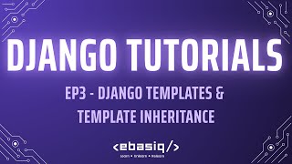Django Tutorials – Episode 3 – Django Templates &amp; Template Inheritance