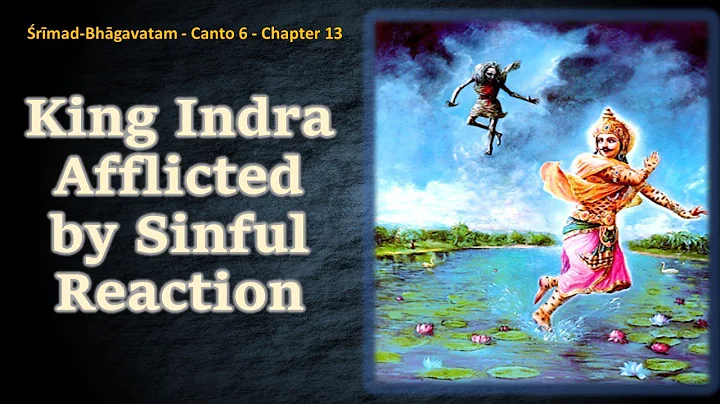SB 6.13 Srimad Bhagavatam | Canto 6 | Chapter 13 | King Indra Afflicted by Sinful Reaction