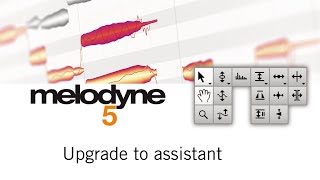 Upgrade to Melodyne assistant – All you need for vocals