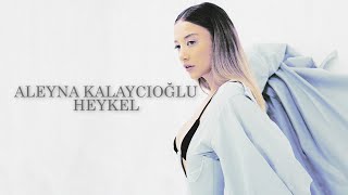 Aleyna Kalaycıoğlu -  Heykel